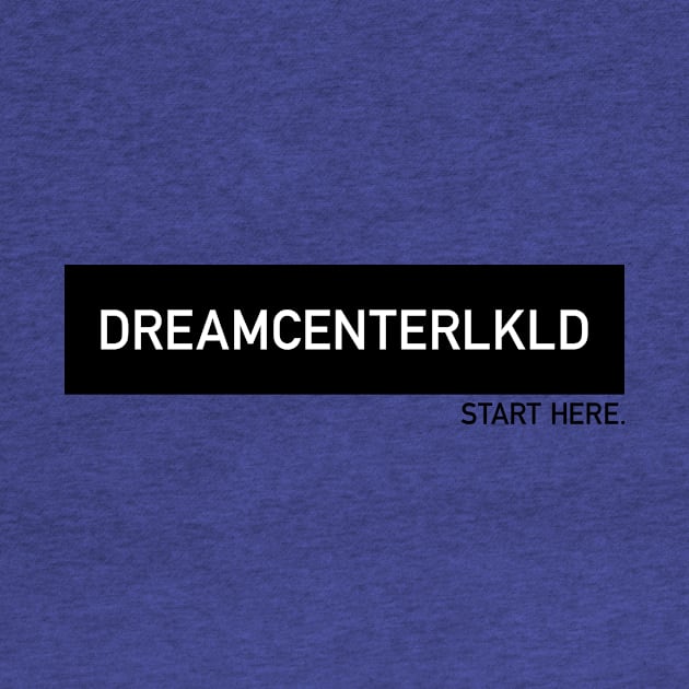 DREAMCENTERLKLD by DreamCenterLKLD